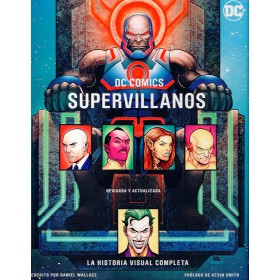 DC Supervillanos La Historia Visual Completa